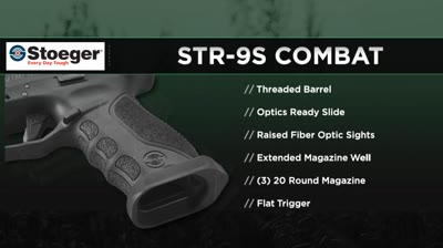 New for 2021: Stoeger STR-9S Combat Semi-Auto Pistol